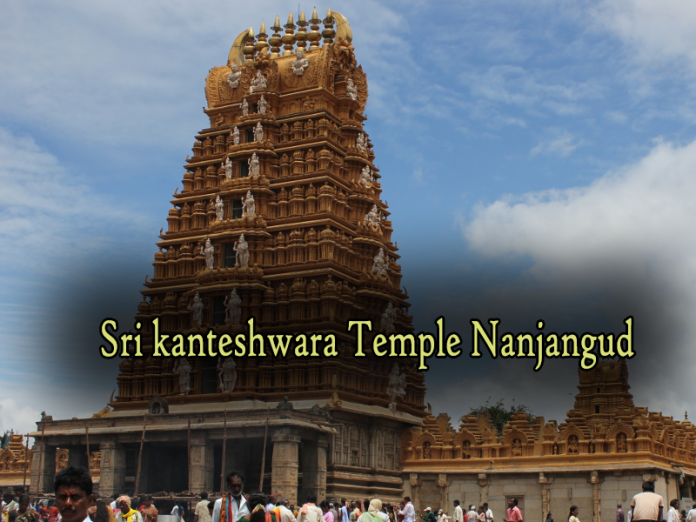 Sri kanteshwara Temple Nanjangud - Hindu Temple Timings